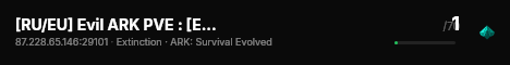 [RU/EU] Evil ARK PVE : [Extinction] : Rates X3 - (v358.24) live status badge