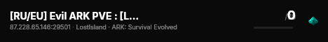 [RU/EU] Evil ARK PVE : [Lost Island] : Rates X3 - (v358.24) live status badge