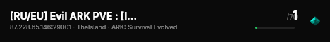 [RU/EU] Evil ARK PVE : [Island] : Rates X3 - (v358.24) live status badge