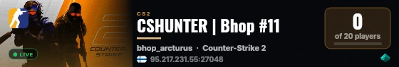 CSHUNTER | Bhop #11 live status badge