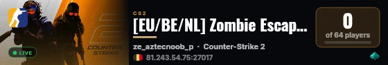 [EU/BE/NL] Zombie Escape 🧟 Bloempot 🧟 24/7 Custom Maps live status badge