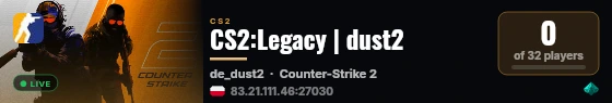 CS2:Legacy | dust2 live status badge