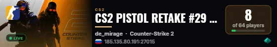 CS2 PISTOL RETAKE #29 [RU] — CYBERSHOKE.NET live status badge
