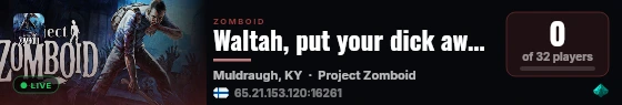 Waltah, put your dick away Waltah live status badge
