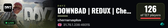 DOWNBAD | REDUX | Chernarus | DUOS | discord.gg/downbaddayz live status badge