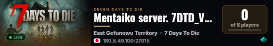 Mentaiko server. 7DTD_V32_00_0828 live status badge