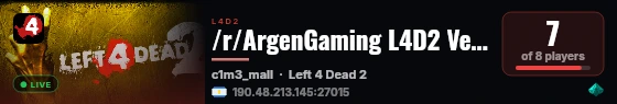 /r/ArgenGaming L4D2 Versus live status badge