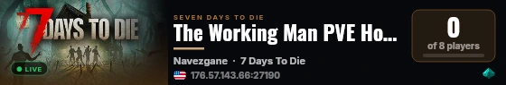The Working Man PVE Horde every night. live status badge