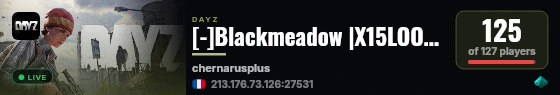 [-]Blackmeadow |X15LOOT|TRADER|BOATS|HELIS|EVENTS live status badge