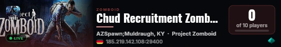 Chud Recruitment Zomboid live status badge