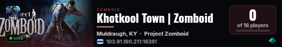 Khotkool Town | Zomboid live status badge