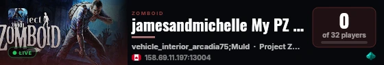jamesandmichelle My PZ Server live status badge