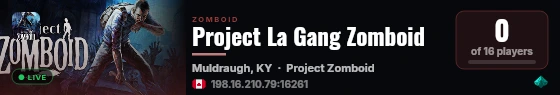 Project La Gang Zomboid live status badge