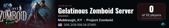 Gelatinous Zomboid Server live status badge