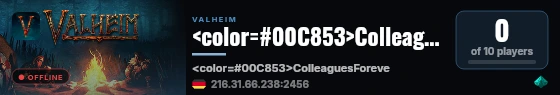 <color=#00C853>ColleaguesForeverServer</color> live status badge