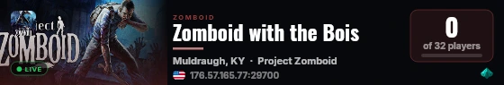 Zomboid with the Bois live status badge