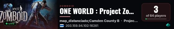 ONE WORLD : Project Zomboid (PvEvP) live status badge