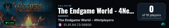 The Endgame World - 4Netplayers Valheim live status badge