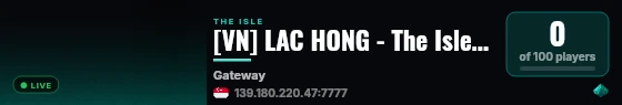 [VN] LAC HONG - The Isle Evrima - X3 Growth - X3 AI live status badge