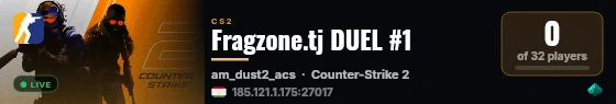 Fragzone.tj DUEL #1 live status badge