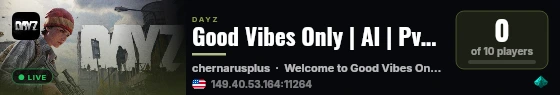Good Vibes Only | AI | PvP/PvE | 20X Loot | gg/wJCSY2KzZ7 live status badge