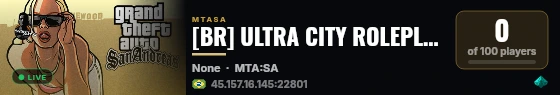 [BR] ULTRA CITY ROLEPLAY | BETA | OTIMIZADO | PC FRACO | FIVEM live status badge