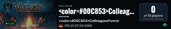 <color=#00C853>ColleaguesForeverServer</color> live status badge