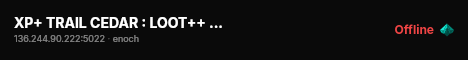 XP+ TRAIL CEDAR : LOOT++ : PVP : SOLO/DUO : SAFE HAVEN | Livonia live status badge