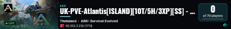 UK-PVE-Atlantis[ISLAND][10T/5H/3XP][SS] - (v358.24) live status badge