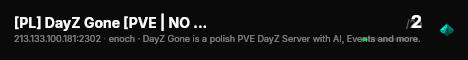 [PL] DayZ Gone [PVE | NO RAID | BBP] live status badge
