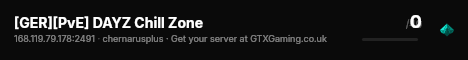 [GER][PvE] DAYZ Chill Zone live status badge