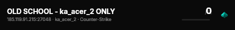 OLD SCHOOL - ka_acer_2 ONLY live status badge