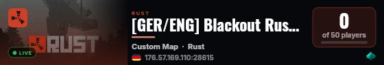 [GER/ENG] Blackout Rust|PvP Weekend Raids|24/7 PvE Raids|Max 4 live status badge