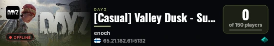 [Casual] Valley Dusk - Survival - Pve - High Loot live status badge