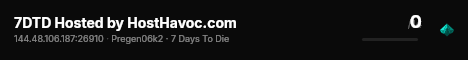7DTD Hosted by HostHavoc.com live status badge