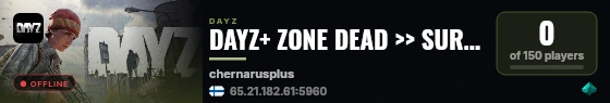DAYZ+ ZONE DEAD >> SURVIVAL >> QUESTS >> ЧЕРНОРУСЬ #2 live status badge