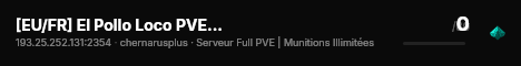 [EU/FR] El Pollo Loco PVE | Munitions Illimitées | Playground live status badge