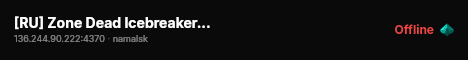 [RU] Zone Dead Icebreaker :: PvE Guns Casual X10 Loot Trader Ena live status badge