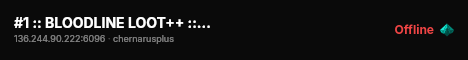 #1 :: BLOODLINE LOOT++ :: RAIDS :: CUSTOM EVENTS #2 live status badge