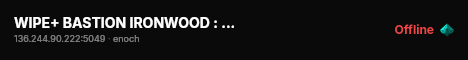 WIPE+ BASTION IRONWOOD : SOLO/DUO : X10 LOOT : RAIDS : SOLO PLAY live status badge