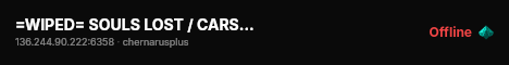 =WIPED= SOULS LOST / CARS+ / TRADER ENABLED / CUSTOM EVENTS #3 live status badge