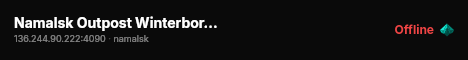 Namalsk Outpost Winterborn - Hardcore Events PvP X20 Loot Buildi live status badge