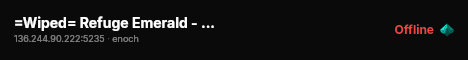 =Wiped= Refuge Emerald - Hardcore - Guns++ - Survival | Livonia live status badge