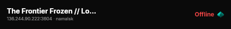 The Frontier Frozen // Loot X20 live status badge