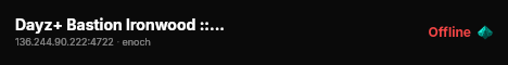 Dayz+ Bastion Ironwood :: High Fps :: Raids :: Cherno #2 live status badge