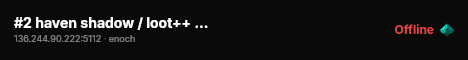 #2 haven shadow / loot++ / quests / x10 loot / trader & guns #2 live status badge