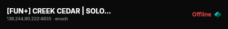 [FUN+] CREEK CEDAR | SOLO/DUO | QUESTS | CUSTOM EVENTS #2 live status badge