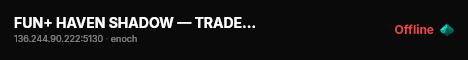 FUN+ HAVEN SHADOW — TRADER ENABLED — RAIDS — HARDCORE MODE live status badge