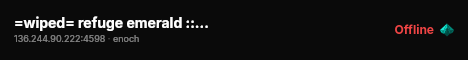 =wiped= refuge emerald :: pvp :: events :: чернорусь | Livonia live status badge