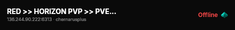 RED >> HORIZON PVP >> PVE >> HIGH LOOT #4 live status badge